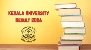 Kerala University Result 2026 Out at keralauniversity.ac.in Direct Link to Download UG and PG Courses Result