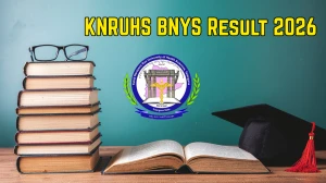 KNRUHS Result 2026 Out at knruhs.telangana.gov.in Direct Link to Download BNYS Result