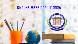 KNRUHS Result 2026 Out at knruhs.telangana.gov.in Direct Link to Download MBBS Result