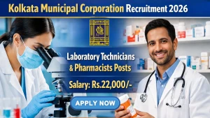 Kolkata Municipal Corporation Recruitment 2026 - Apply Online for 39 Laboratory Technicians and Pharmacists Posts