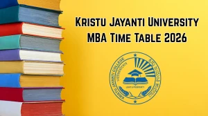 Kristu Jayanti University Time Table 2026 (Out) – Download MBA Exam Date Sheet @ kristujayanti.edu.in