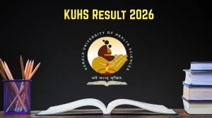 KUHS Result 2026 (Out) – Check MBBS, BDS, B.Sc & Other Courses Results at kuhs.ac.in
