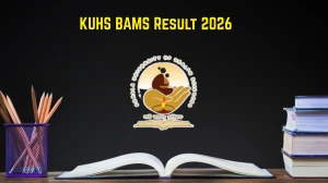 KUHS Result 2026 (Out) – Kerala University of Health Sciences BAMS Results @ kuhs.ac.in