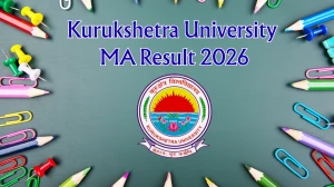 Kurukshetra University Result 2026 Check MA Result at kuk.ac.in