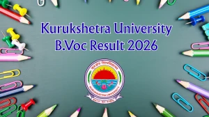 Kurukshetra University Result 2026 (Out) – Check B.Voc Results @ kuk.ac.in