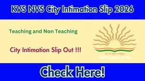 KVS NVS Tier 2 City Intimation Slip 2026 OUT - Download Link Here