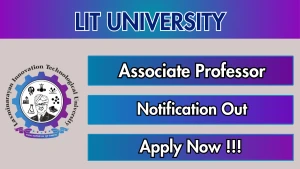 LIT University Recruitment 2026 - Apply Offline for Associate Professor Posts