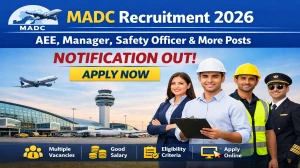 MADC Recruitment 2026 – Apply Offline for 33 AEE, Manager, Safety Officer and More Posts MADC Recruitment 2026 – Apply Offline for 33 AEE, Manager, Safety Officer and More Posts