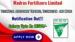 Madras Fertilizers Limited Recruitment 2026 - Apply Online for 43 Technical Assistant Trainee, Technician and More Posts