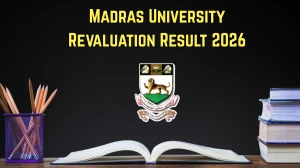 Madras University Revaluation Result 2026 - Check Nov - 2025 UG & PG Results Direct Link at unom.ac.in