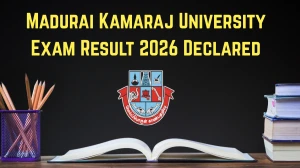 Madurai Kamaraj University Exam Result 2026 Declared- Check Special UG PG Exams Result Online at mkuniversity.ac.in Madurai Kamaraj University Exam Result 2026 Declared- Check Special UG PG Exams Result Online at mkuniversity.ac.in