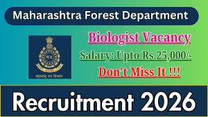 Maharashtra Forest Department Biologist Recruitment 2026 - Apply Offline