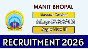 MANIT Research Assistant Recruitment 2026 - Apply Online