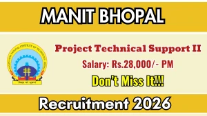 MANIT Bhopal Project Technical Support – III Recruitment 2026 - Walkin