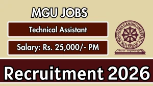 MGU Technical Assistant Recruitment 2026 - Walkin