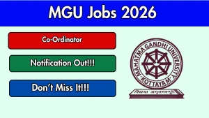 MGU Co-Ordinator Recruitment 2026 - Apply Offline