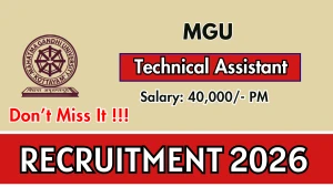 MGU Technical Assistant Recruitment 2026 - Apply Online