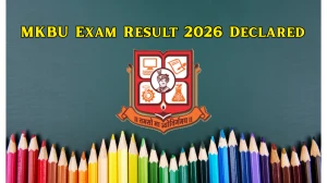 MKBU Exam Result 2026 Declared - Check BRS Sem 6, MBA Sem 1, BBA Sem 2, BSc & BCA Sem 5, BCom Sem 4 Result Online at mkbhavuni.edu.in MKBU Exam Result 2026 Declared - Check BRS Sem 6, MBA Sem 1, BBA Sem 2, BSc & BCA Sem 5, BCom Sem 4 Result Online at mkbhavuni.edu.in