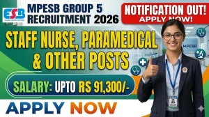 MPESB Group 5 Recruitment 2026 - Apply Online for 291 Staff Nurse , Paramedical and Other Posts