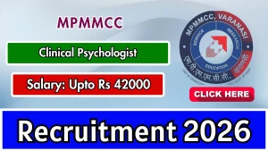 MPMMCC Clinical Psychologist Recruitment 2026 - Walkin