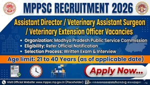 MPPSC Recruitment 2026 - Apply Online for 80 Assistant Director / Veterinary Assistant Surgeon / Veterinary Extension Officer Posts