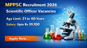 MPPSC Scientific Officer Recruitment 2026 - Apply Online for 81 Posts