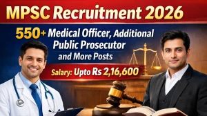 MPSC Group A& B Recruitment 2026 - Apply Online for 571 Medical Officer, Additional Public Prosecutor and More Posts