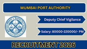 Mumbai Port Authority Deputy Chief Vigilance Officer Recruitment 2026 - Apply Online