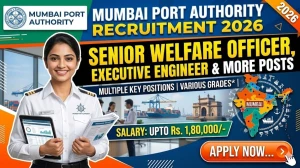 Mumbai Port Authority Recruitment 2026 - Apply Online for 14 Senior Welfare Officer, Executive Engineer and More Posts Mumbai Port Authority Recruitment 2026 - Apply Online for 14 Senior Welfare Officer, Executive Engineer and More Posts