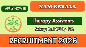 NAM Kerala Recruitment 2026 - Walkin for Therapist Assistant Posts