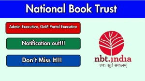 National Book Trust Recruitment 2026 - Apply Offline for Admin Executive, GeM Portal Executive Posts