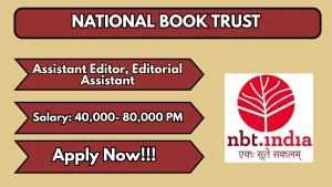 National Book Trust Recruitment 2026 - Apply Offline for 17 Assistant Editor, Editorial Assistant Posts National Book Trust Recruitment 2026 - Apply Offline for 17 Assistant Editor, Editorial Assistant Posts