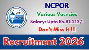 NCPOR Recruitment 2026 - Walkin for 35 Cook, Station Electrician and More Posts