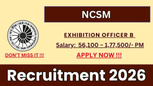 NCSM Exhibition Officer-B Recruitment 2026 - Apply Online