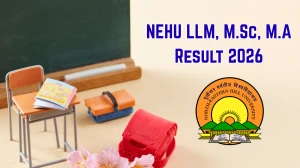 NEHU Result 2026 (Out) – Check LLM, M.Sc, MA Results @ nehu.ac.in