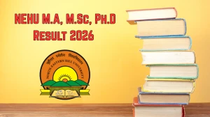 NEHU Result 2026 Out at nehu.ac.in Direct Link to Download M.A, M.Sc, Ph.D Result NEHU Result 2026 Out at nehu.ac.in Direct Link to Download M.A, M.Sc, Ph.D Result