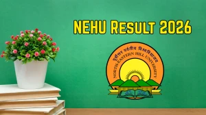 NEHU Result 2026 Out at nehu.ac.in Direct Link to Download Ph.D, BA LLB Result