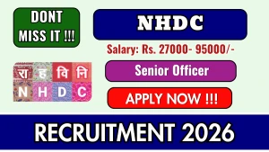 NHDC Senior Officer Recruitment 2026 - Apply Online
