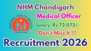 NHM Chandigarh Recruitment 2026 - Walkin for Medical Officer Posts NHM Chandigarh Recruitment 2026 - Walkin for Medical Officer Posts