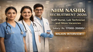 NHM Nashik Recruitment 2026 – Walk in for 48 Staff Nurse, Lab Technician and More Posts