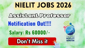 NIELIT Assistant Professor Recruitment 2026 - Walkin