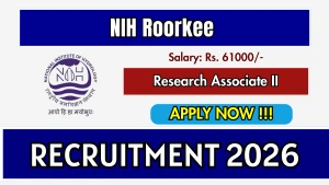 NIH Roorkee Research Associate II Recruitment 2026 - Walkin