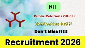 NII Public Relations Officer Recruitment 2026 - Apply Online