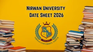 Nirwan University Date Sheet 2026 Announced BALL.B, LLM @ nirwanuniversity.ac.in Details Here