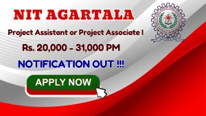 NIT Agartala Recruitment 2026 - Apply Online for Project Assistant or Project Associate I Posts