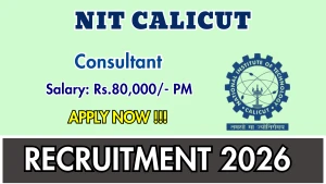 NIT Calicut Consultant Recruitment 2026 - Apply Online