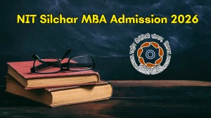NIT Silchar MBA Admission 2026: Dates, Eligibility, Application Form & Links