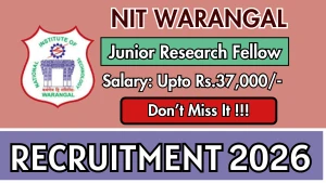 NIT Warangal Junior Research Fellow Recruitment 2026 - Apply Online
