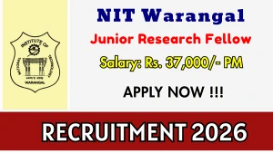 NIT Warangal Junior Research Fellow Recruitment 2026 - Apply Online