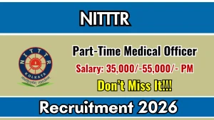 NITTTR Kolkata Part Time Medical Officer Recruitment 2026 - Walkin NITTTR Kolkata Part Time Medical Officer Recruitment 2026 - Walkin